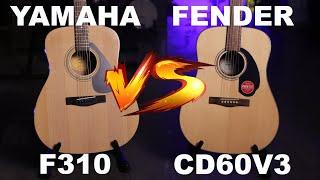 Fender CD60 V3 VS Yamaha F310 - Acoustic Battle #3