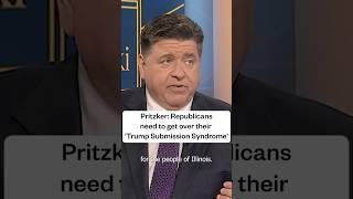 Pritzker: Republicans need to get over their 'Trump Submission Syndrome'