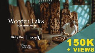 Wooden Tales  from Thammampatti | Wood Carving | Big Short Films