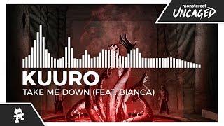 KUURO - Take Me Down (feat. Bianca) [Monstercat Release]