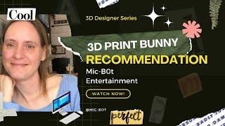 3D Designer January 2024 Feature: The 3D Print Bunny Part I