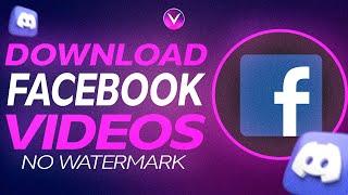 How to download videos from Facebook via discord