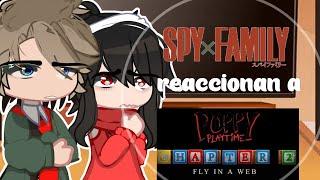 Spy x family reaccionan a Poppy playtime 2||GC||Original||
