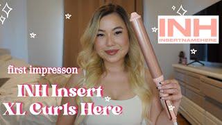 Insert Name Here INH XL Curls First Impression