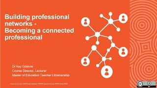 Building professional digital networks: Becoming a connected professional