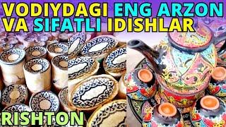 RISHTON CHINNI BOZOR NARXLARI | FARG'ONA | ENG ARZON IDISHLAR