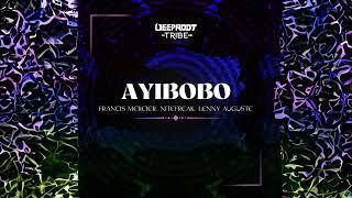 Francis Mercier, Nitefreak, Lenny Auguste - Ayibobo