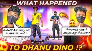 WHAT HAPPENED TO DHANU DINO ? DHANU DINO COME BACK IN FREE FIRE  DATE 202*