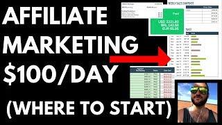 $100 Day Affiliate Marketing (Where To Start)