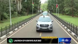 Launch of Kenya’s AUC bid, State House, Kenya.