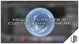 How to CREATE a SKYSPHERE/SKYBOX in UE4 and BLENDER