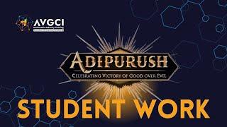 Aadhipurush Student Demo Reel  | AVGCI