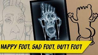 Happy Foot Sad Foot Butt Foot