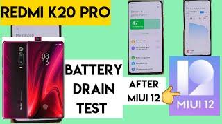 Miui 12 battery drain test using redmi k20 pro