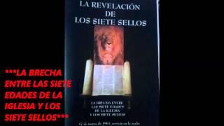 LA BRECHA ENTRE LAS SIETE EDADES DE LA IGLESIA Y LOS SIETE SELLOS17-MARZO-1963