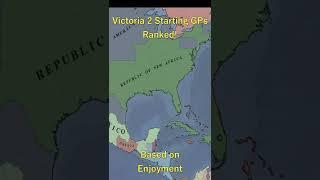 Victoria 2 Starting GPs Ranked!