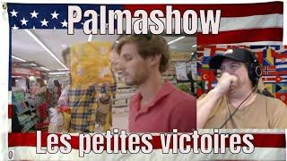 Les petites victoires - Palmashow - REACTION