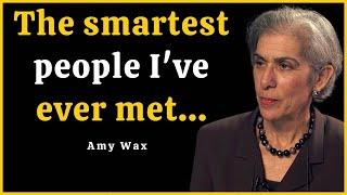 Amy Wax tells us the smartest people she's ever met...