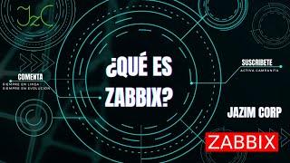 ¿Qué es Zabbix? ¿Cómo funciona? ¿Para qué es?