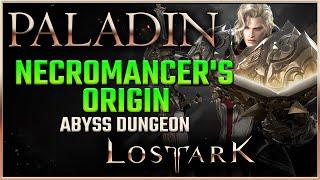Necromancer's Origin Abyss Dungeon Holy Knight PALADIN Gameplay | Lost Ark NA/EU Closed Beta