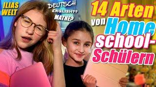 ILIAS WELT - 14 Arten von HOMESCHOOL-Schülern