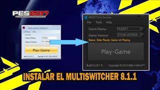 COMO INSTALAR  EL  MULTISWITCHER 8.1.1 ACTUALIZADO | ACTUALIZAR PES 2017 AL PES 2023