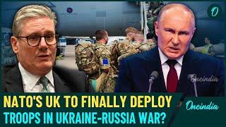 'BIG': UK Army To Join Ukraine Troops On Frontline? Is Russia Prepared for Shocking British Plan?