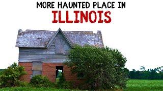 More Haunted Places in Illinois