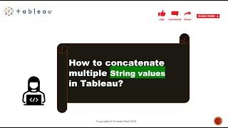 How to concatenate multiple string values in Tableau?