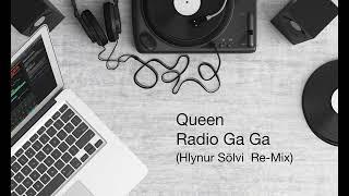 Queen - Radio Ga Ga ( Hlynur Sölvi Re-mix )