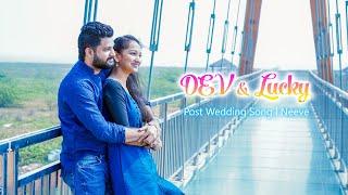 DEV & LUCKY POST WEDDING SONG | NEEVE | its MM Photography |