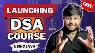 Free DSA Course Launch | About Course | Data Structure and Algorithms [Hindi]