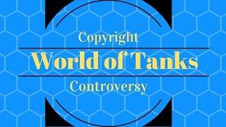 World of Tanks Copyright Controversy