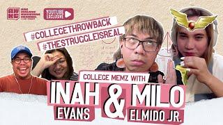 College Hirap Days Feat. Inah Evans and Milo Elmido Jr.!