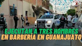 Motosicarios ejecutan a 3 hombres en barbería de Purísima del Rincón, Guanajuato