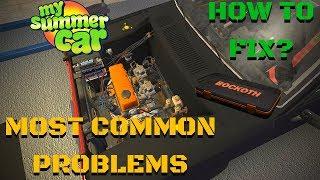 THE MOST COMMON PROBLEMS WITH CAR - HOW TO FIX? - My Summer Car #137