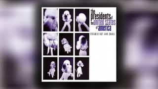 The Presidents of the United States of America - Headin' Out (Official Audio)