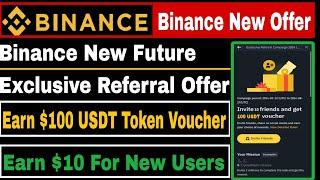 Binance $200 USDT Instant Offer | Binance New Future Exclusive Referral Campaign | Earn $200 USDT