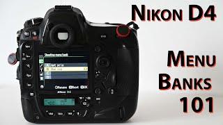 Nikon D4: Menu banks 101