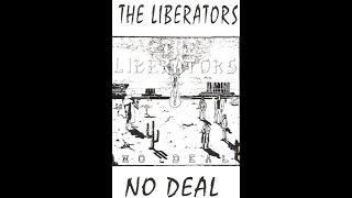 The Liberators - No Deal, side 1 (1991)