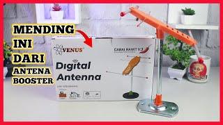 Lebih PEKA dari Antena BOOSTER?! V3 lebih peka SENSITIF | Review Antena Venus Cabai Rawit Versi 3