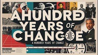 The Entire History of the 20th Century: A Hundred Years of Change