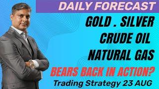 Crash More or Rise? Live Update Gold | Silver | Crude Oil | Natural Gas - Prediction Today 23 Aug