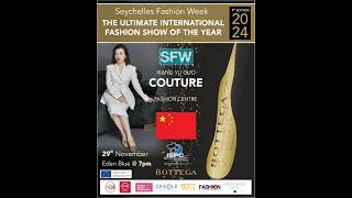 Seychelles Fashion Week  2024 : Designer for China: GUO Xiang