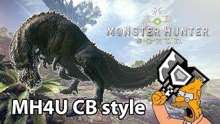 MHWorld | Deviljho vs 4U style Charge Blade (no SAED spam)