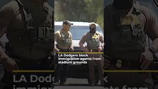 LA Dodgers block immigration agents from stadium ground | AJ #shorts