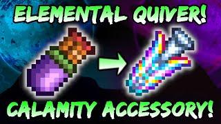 Terraria ELEMENTAL QUIVER Calamity Accessory! MAGIC QUIVER Upgrade - Calamity Ranger Class Loadouts