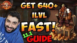 How to Get 640+ iLvl FAST in Patch 11.1! Easy Gearing Guide – WoW The War Within