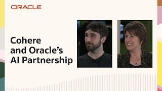 Oracle TV CloudWorld 2024: Cohere and Oracle Continue Improving AI for Enterprises