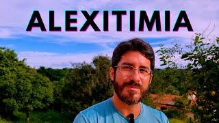 O QUE É ALEXITIMIA?